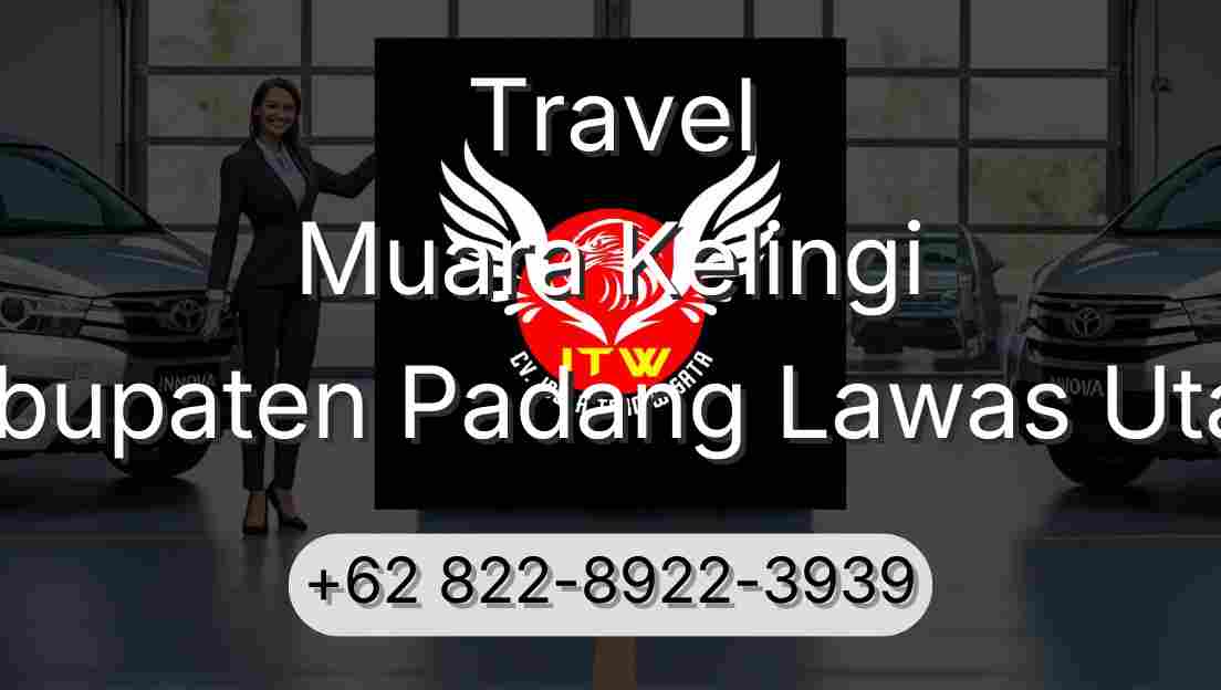 Travel Muara Kelingi Kabupaten Padang Lawas Utara
