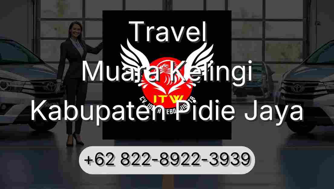 Travel Muara Kelingi Kabupaten Pidie Jaya
