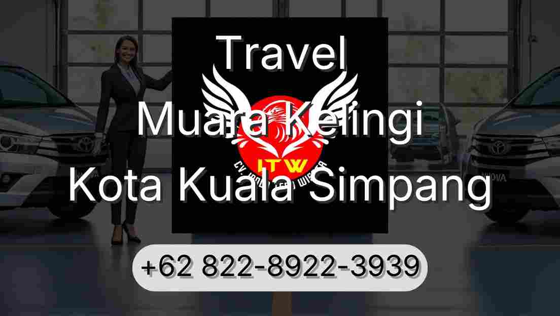 Travel Muara Kelingi Kota Kuala Simpang