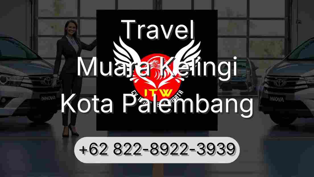 Travel Muara Kelingi Kota Palembang