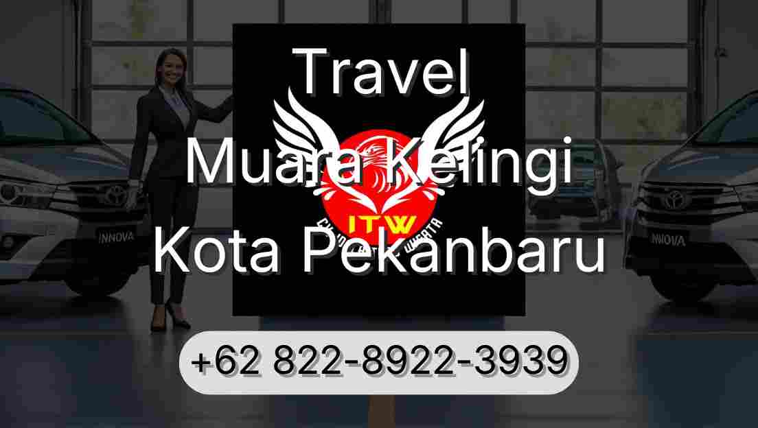 Travel Muara Kelingi Kota Pekanbaru