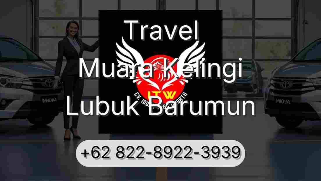 Travel Muara Kelingi Lubuk Barumun