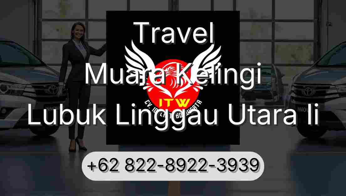 Travel Muara Kelingi Lubuk Linggau Utara Ii