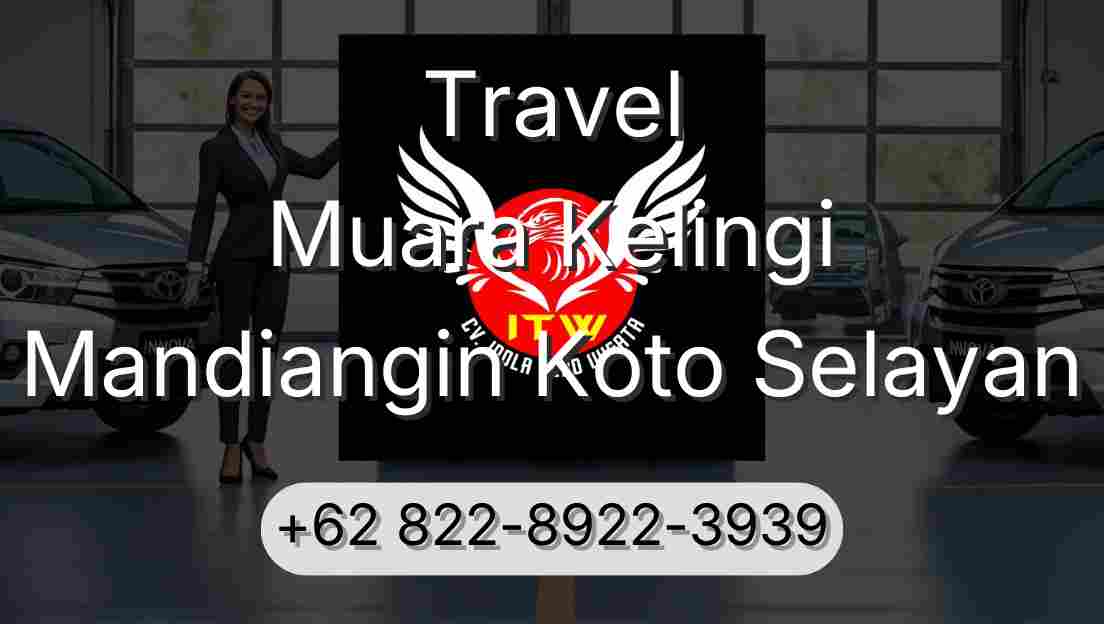 Travel Muara Kelingi Mandiangin Koto Selayan