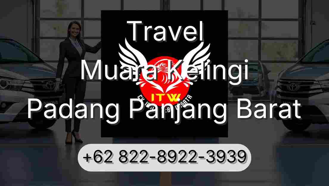 Travel Muara Kelingi Padang Panjang Barat