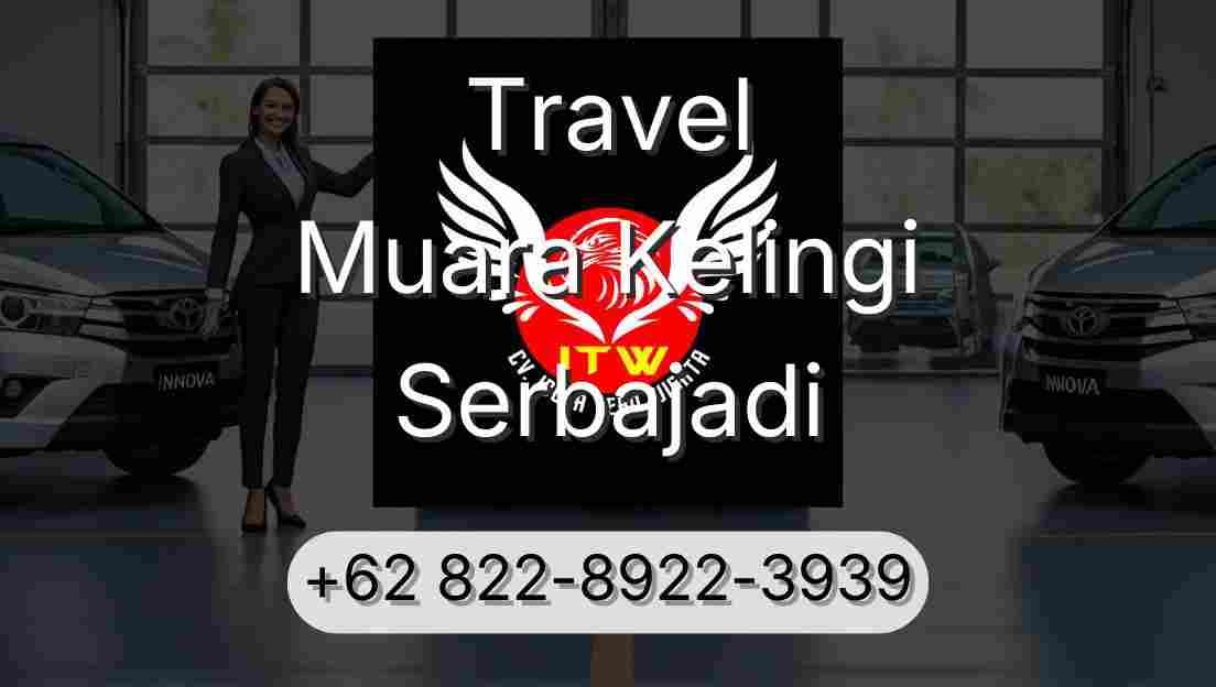 Travel Muara Kelingi Serbajadi