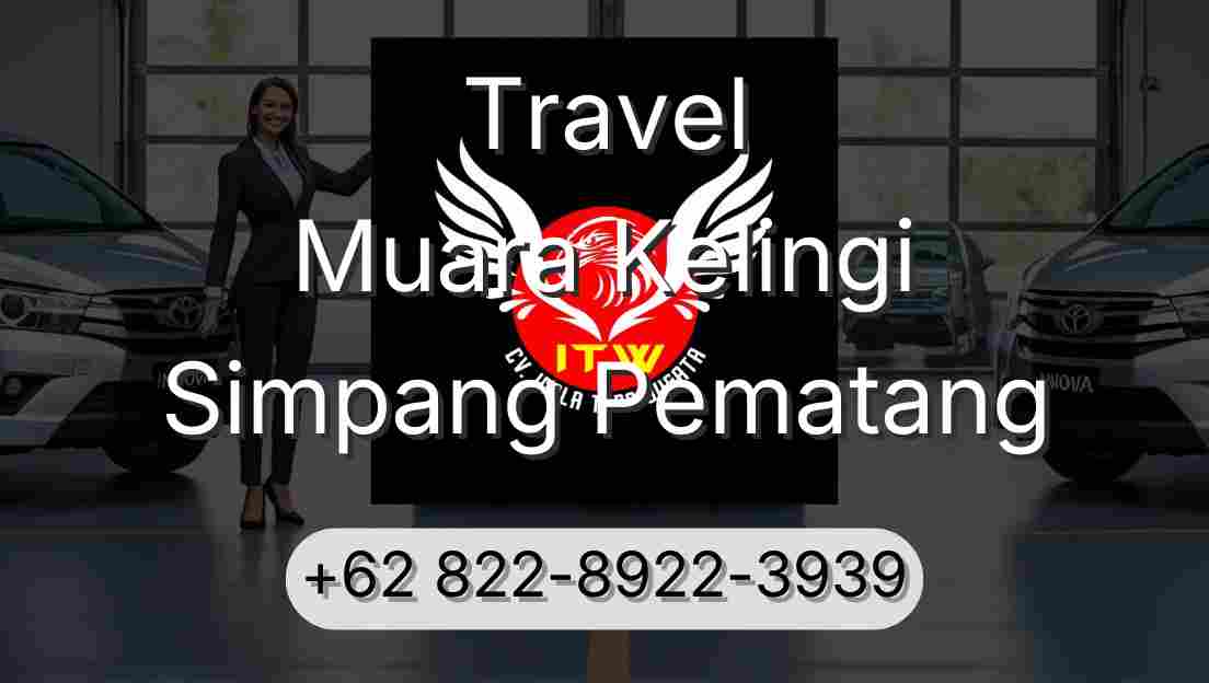 Travel Muara Kelingi Simpang Pematang