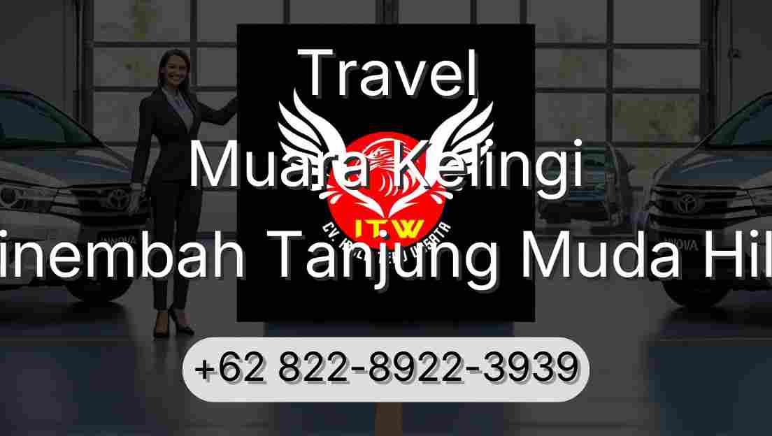 Travel Muara Kelingi Sinembah Tanjung Muda Hilir
