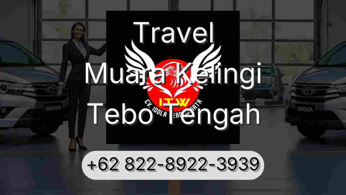 Travel Muara Kelingi Tebo Tengah