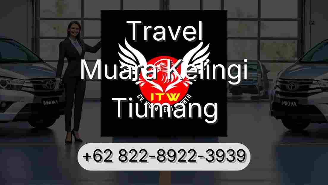 Travel Muara Kelingi Tiumang