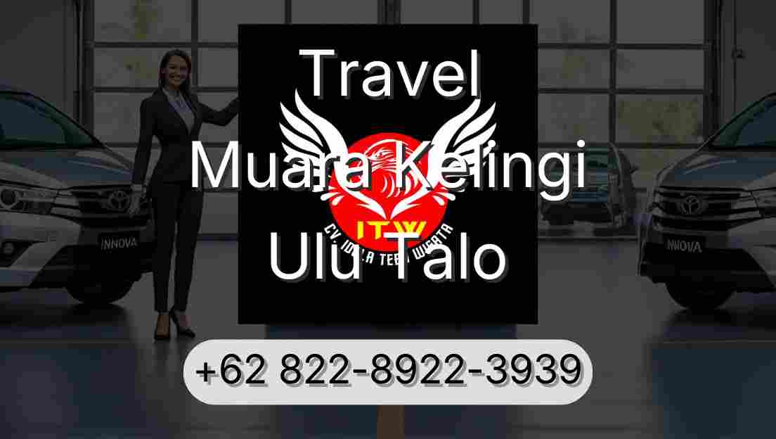 Travel Muara Kelingi Ulu Talo