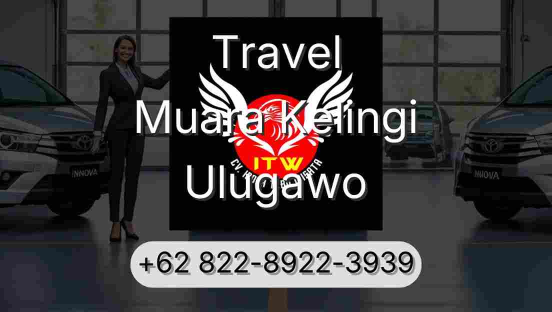 Travel Muara Kelingi Ulugawo