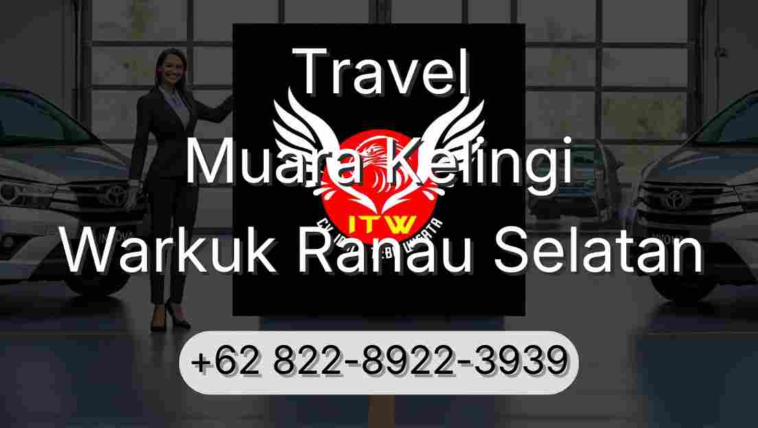 Travel Muara Kelingi Warkuk Ranau Selatan