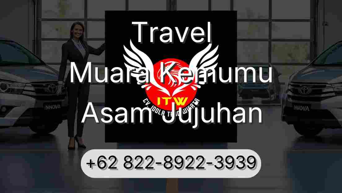 Travel Muara Kemumu Asam Jujuhan