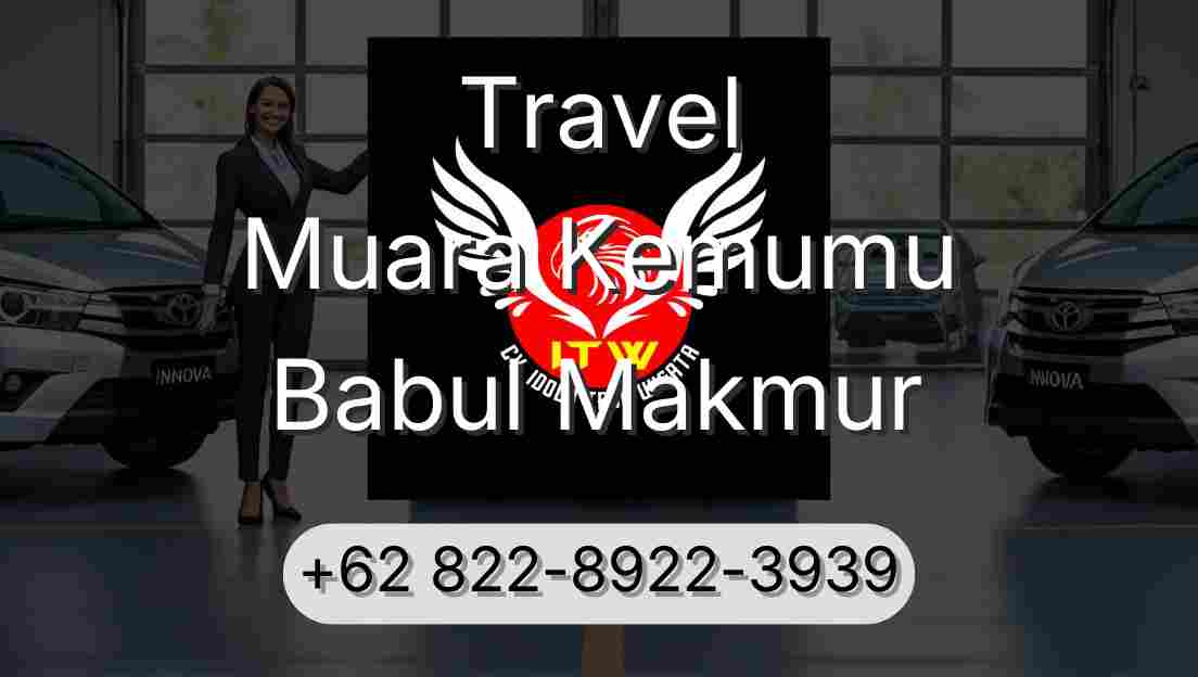 Travel Muara Kemumu Babul Makmur