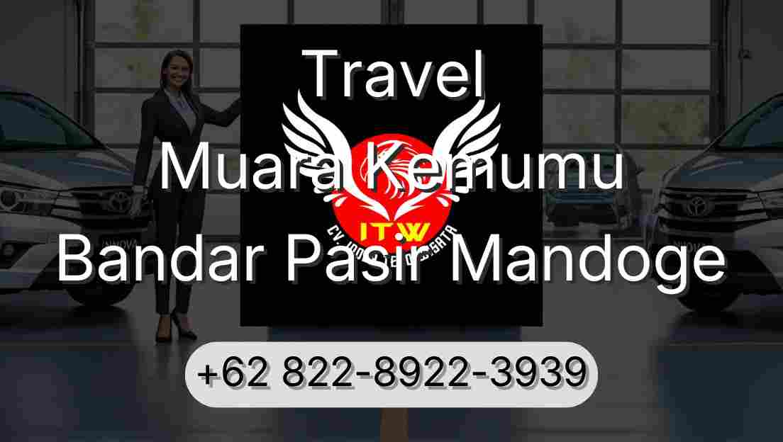 Travel Muara Kemumu Bandar Pasir Mandoge