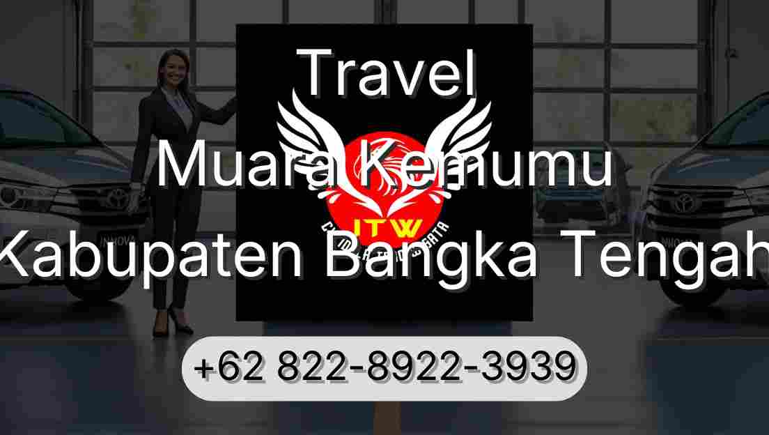 Travel Muara Kemumu Kabupaten Bangka Tengah