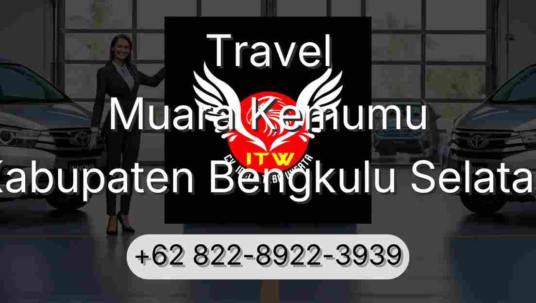 Travel Muara Kemumu Kabupaten Bengkulu Selatan