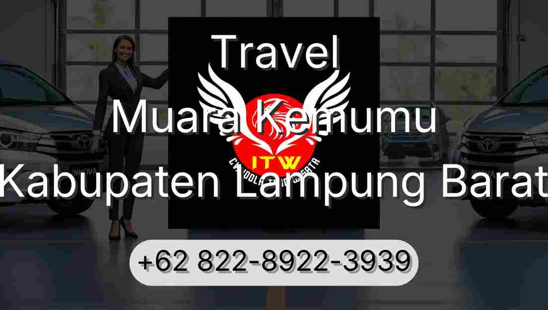 Travel Muara Kemumu Kabupaten Lampung Barat