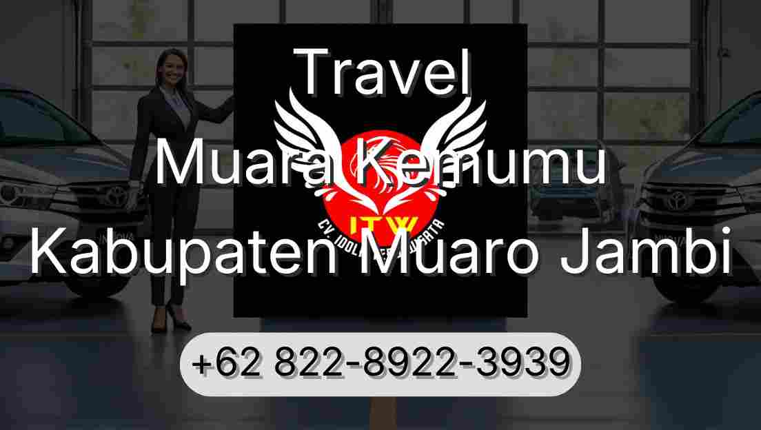 Travel Muara Kemumu Kabupaten Muaro Jambi