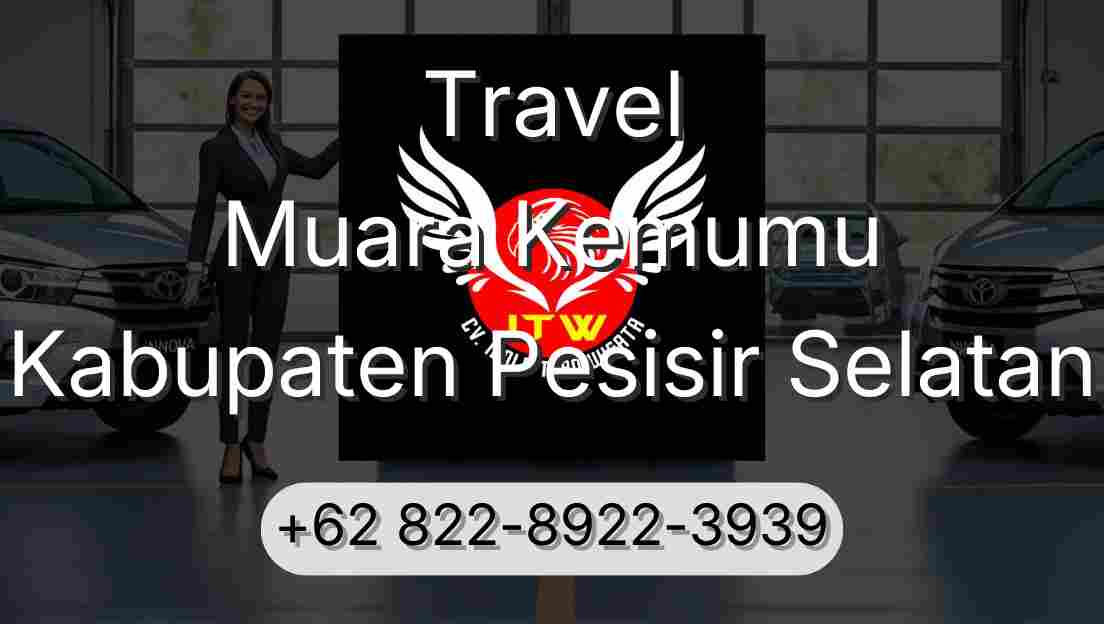 Travel Muara Kemumu Kabupaten Pesisir Selatan