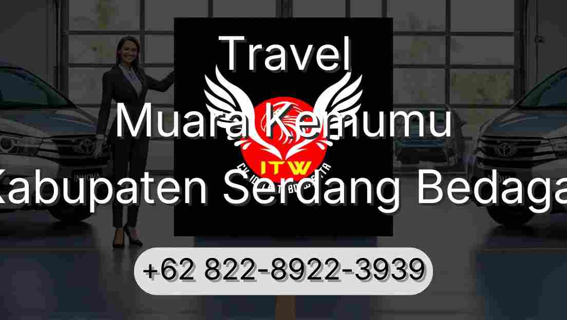 Travel Muara Kemumu Kabupaten Serdang Bedagai