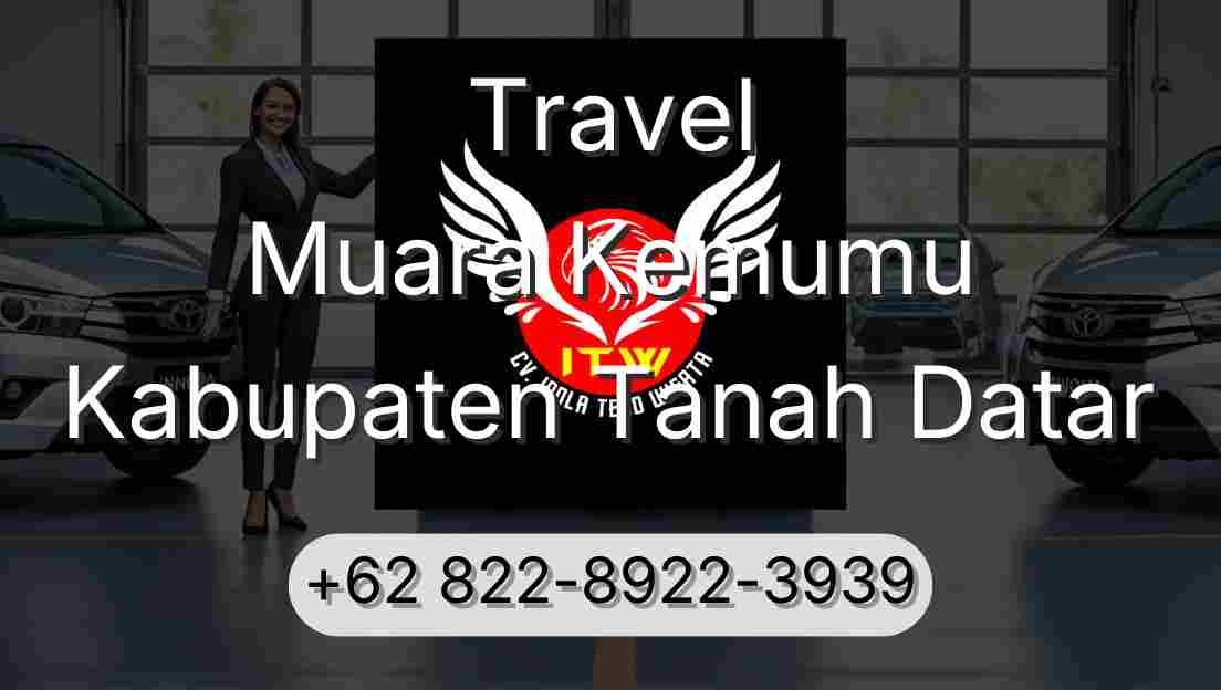 Travel Muara Kemumu Kabupaten Tanah Datar