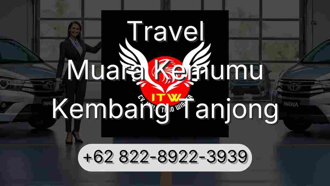 Travel Muara Kemumu Kembang Tanjong