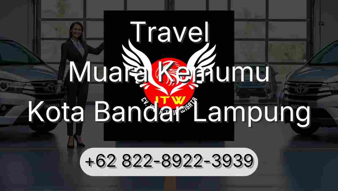 Travel Muara Kemumu Kota Bandar Lampung