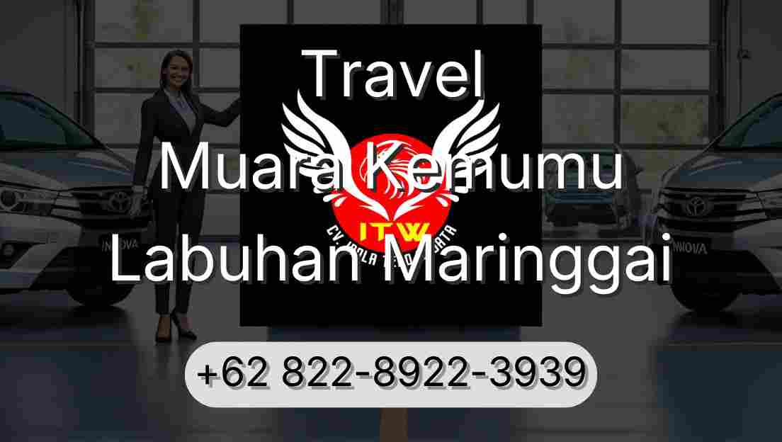 Travel Muara Kemumu Labuhan Maringgai