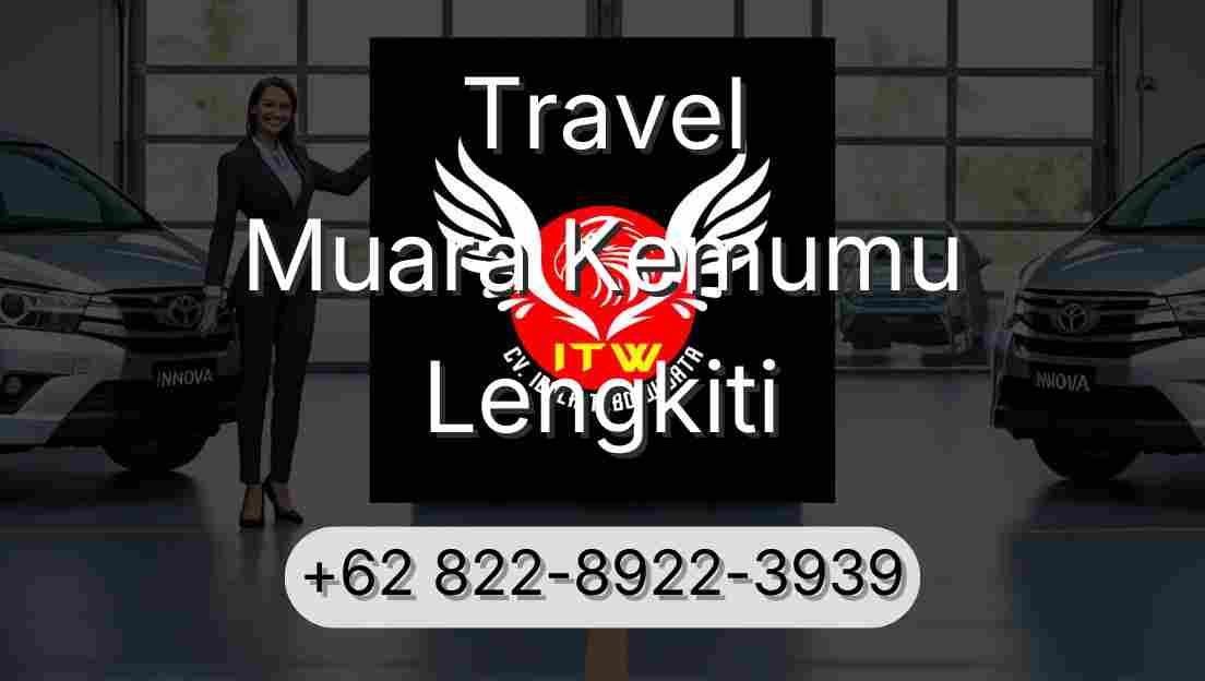 Travel Muara Kemumu Lengkiti