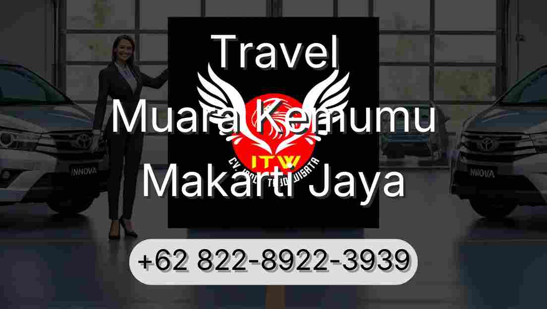 Travel Muara Kemumu Makarti Jaya