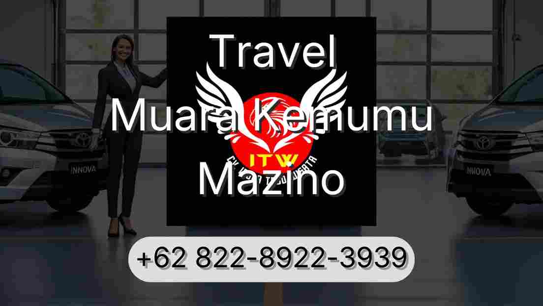 Travel Muara Kemumu Mazino