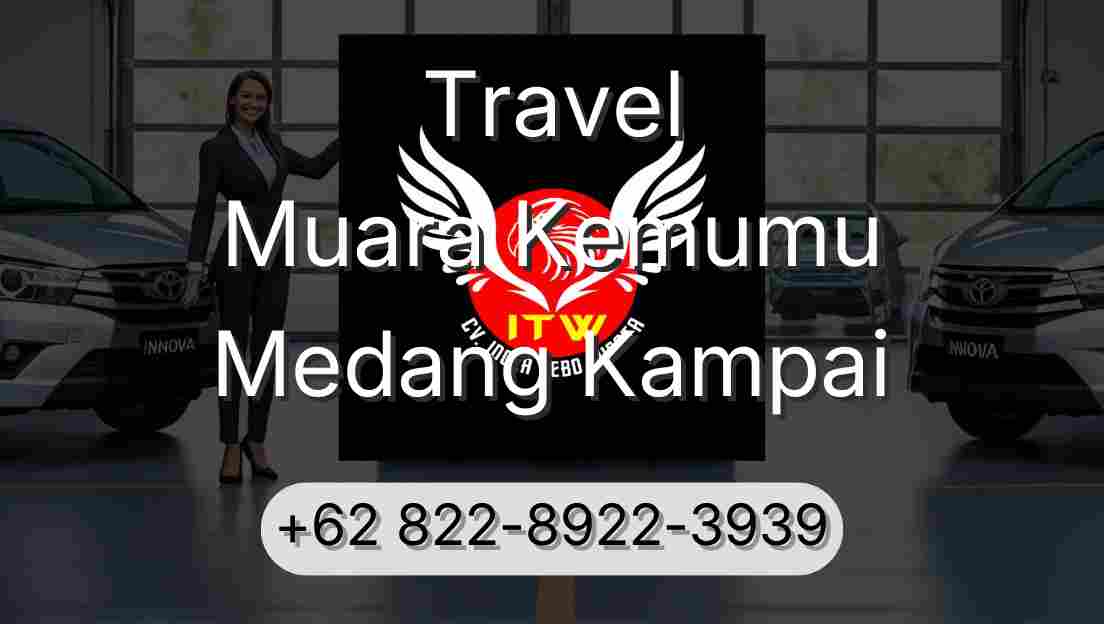 Travel Muara Kemumu Medang Kampai