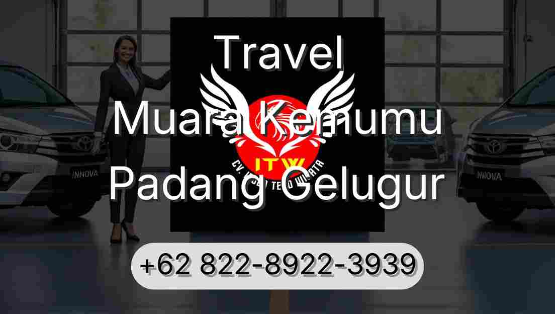 Travel Muara Kemumu Padang Gelugur