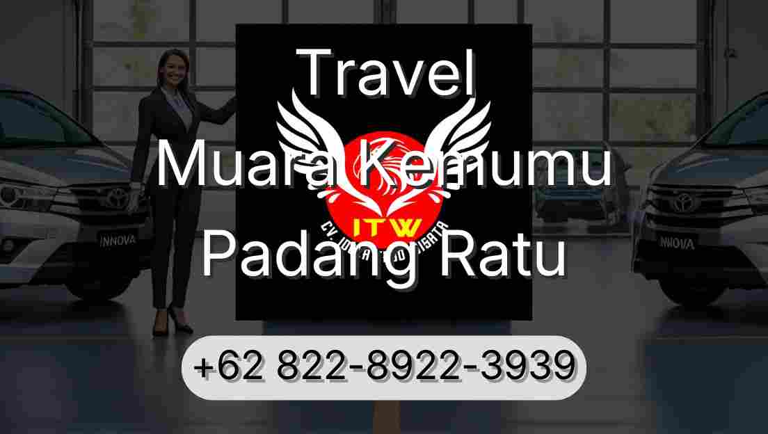 Travel Muara Kemumu Padang Ratu
