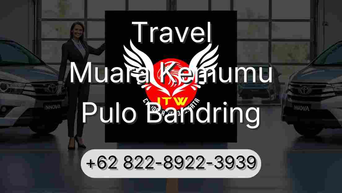 Travel Muara Kemumu Pulo Bandring