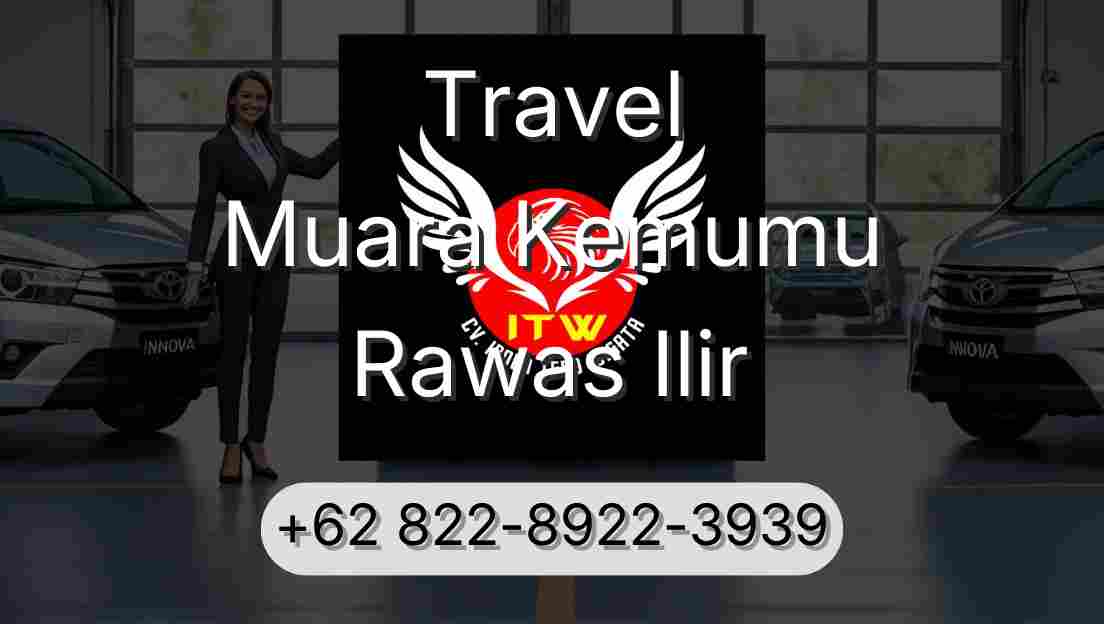 Travel Muara Kemumu Rawas Ilir