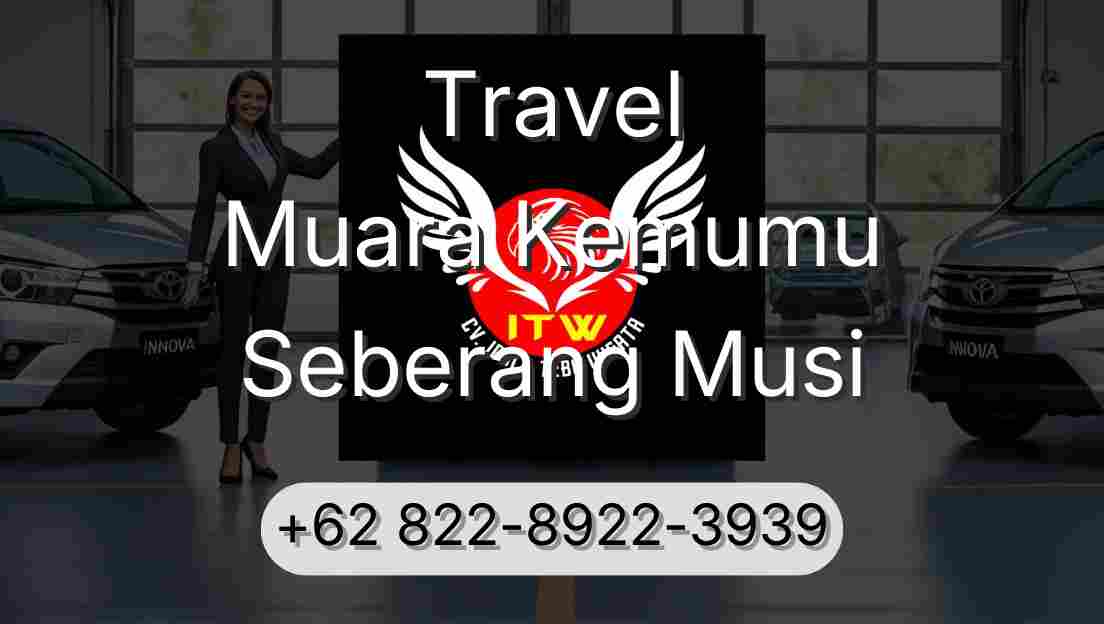 Travel Muara Kemumu Seberang Musi