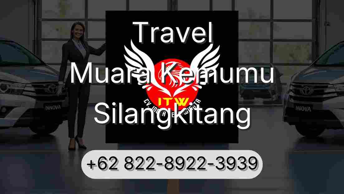Travel Muara Kemumu Silangkitang