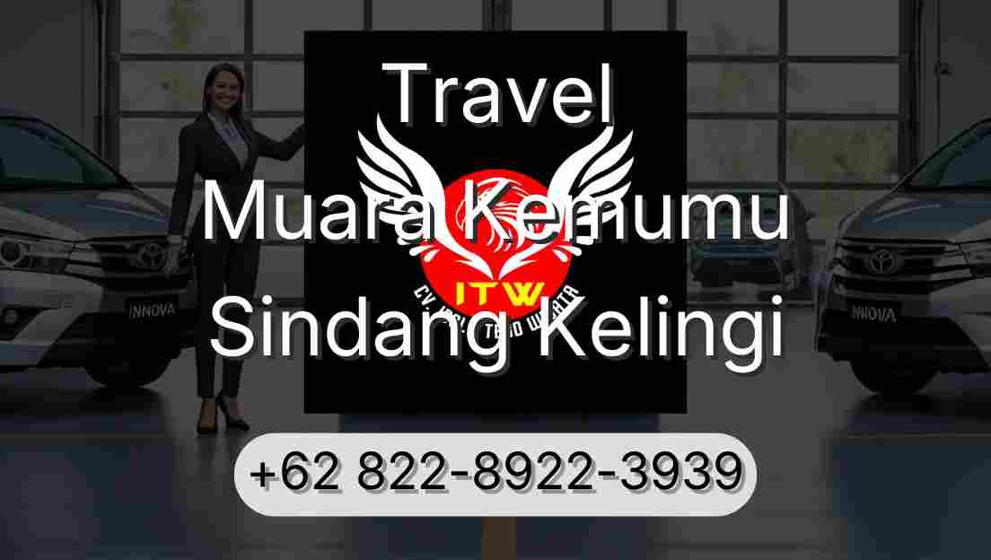 Travel Muara Kemumu Sindang Kelingi