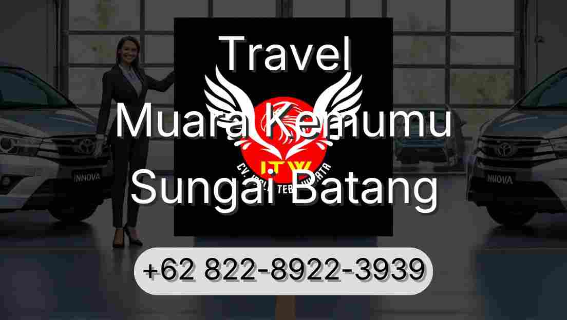 Travel Muara Kemumu Sungai Batang