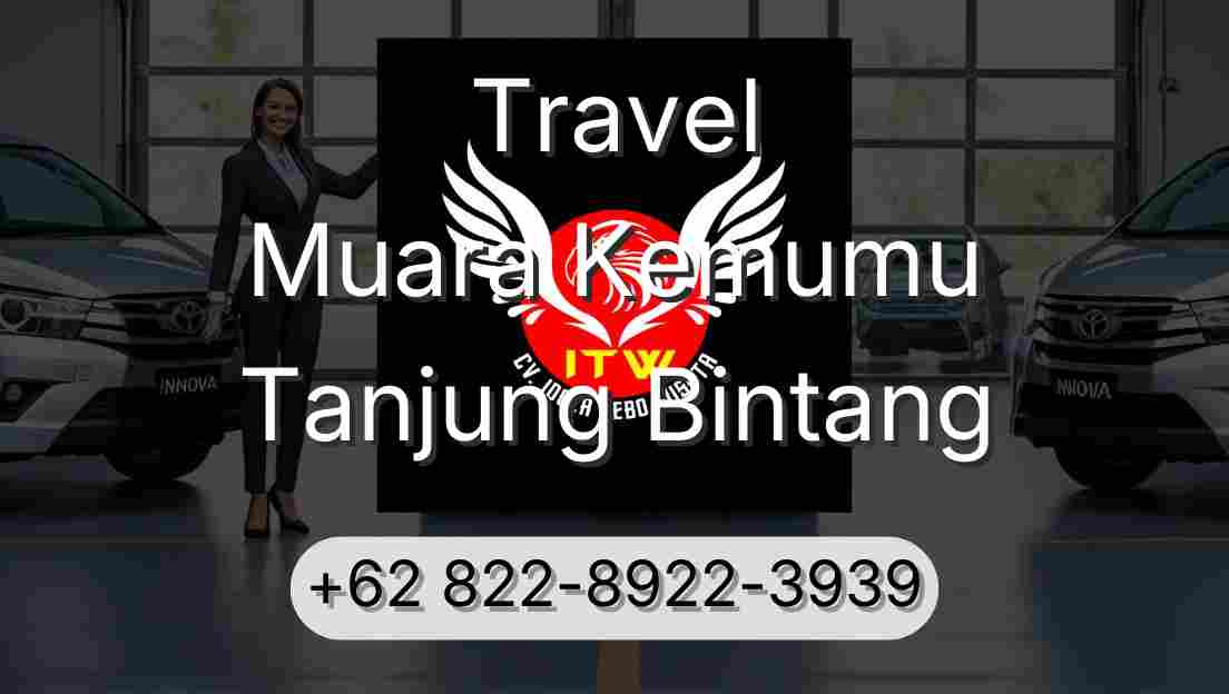 Travel Muara Kemumu Tanjung Bintang