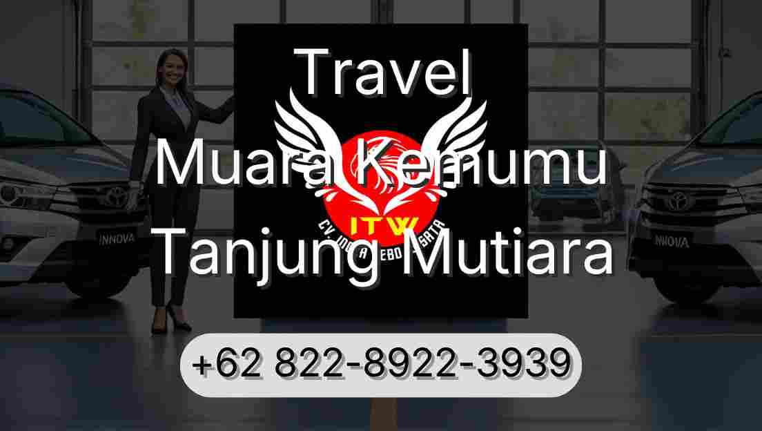 Travel Muara Kemumu Tanjung Mutiara