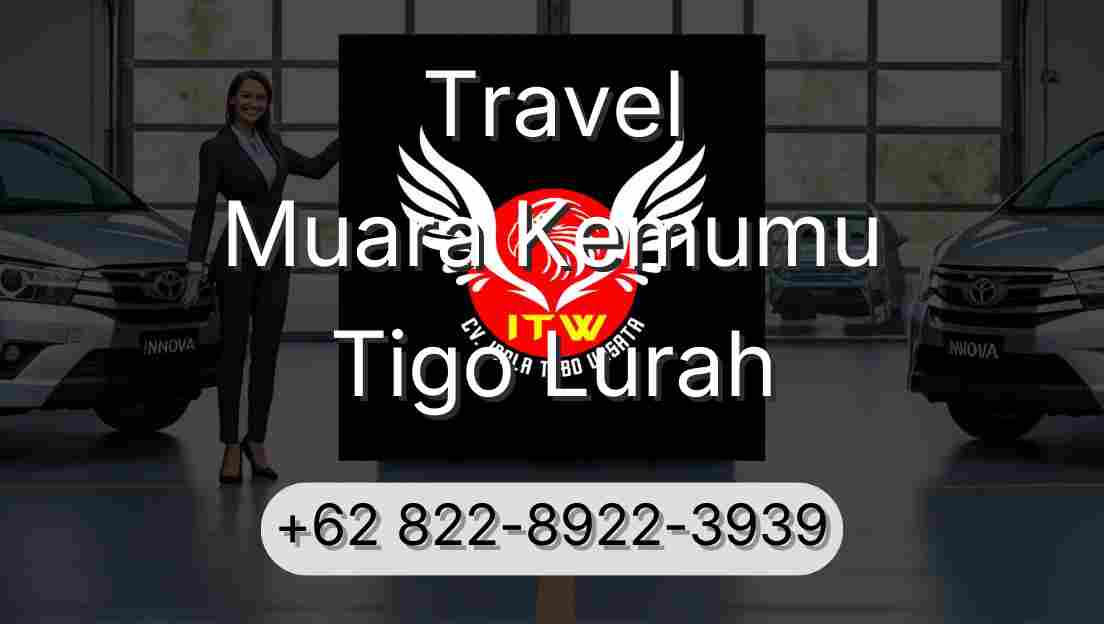 Travel Muara Kemumu Tigo Lurah