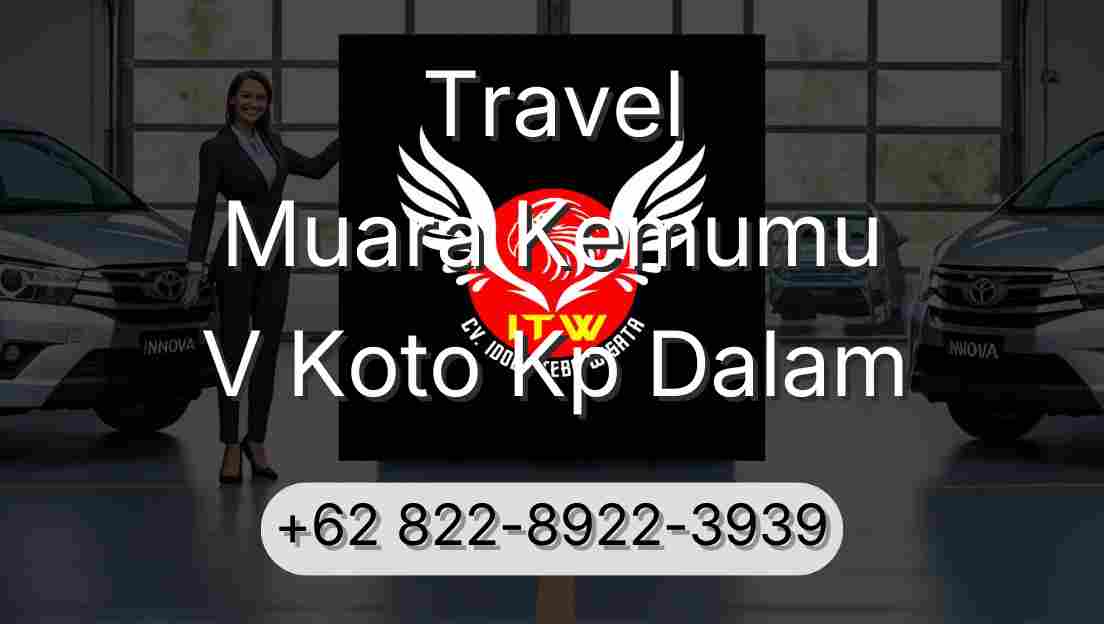 Travel Muara Kemumu V Koto Kp Dalam