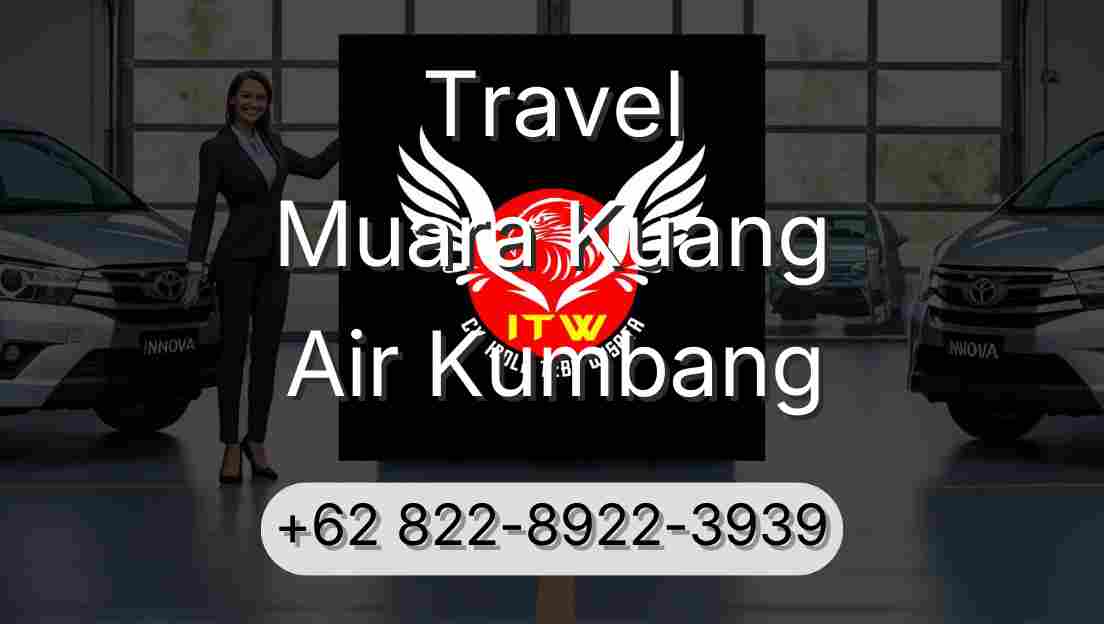 Travel Muara Kuang Air Kumbang