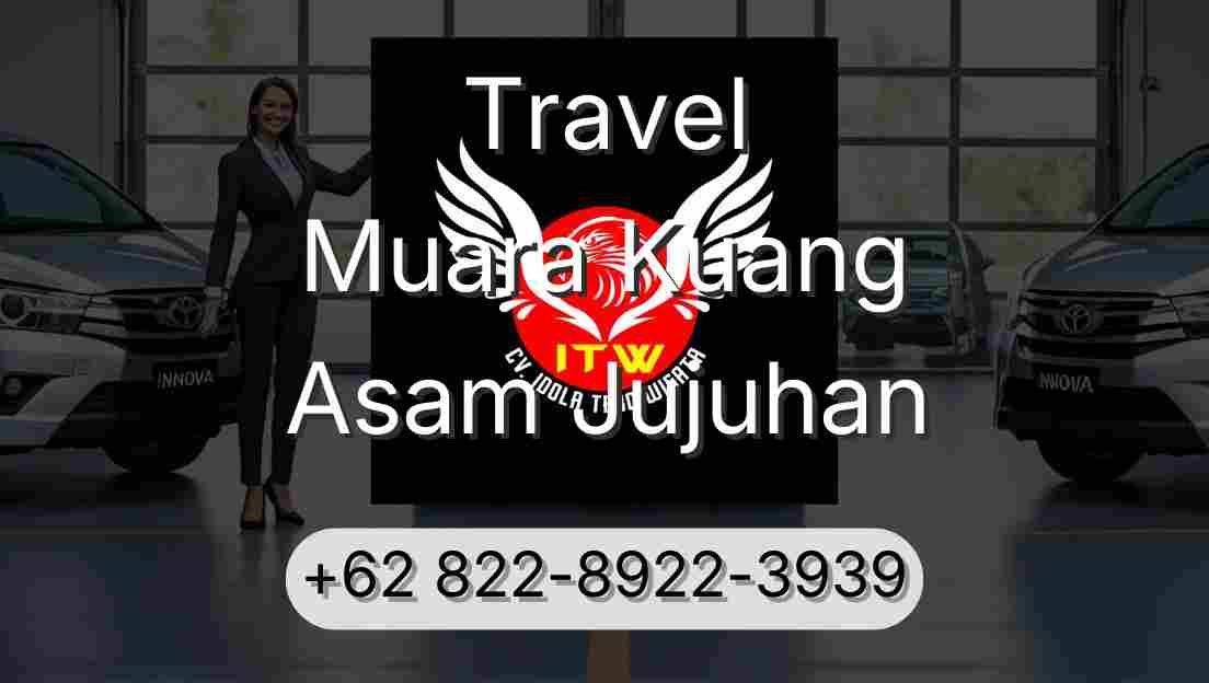 Travel Muara Kuang Asam Jujuhan