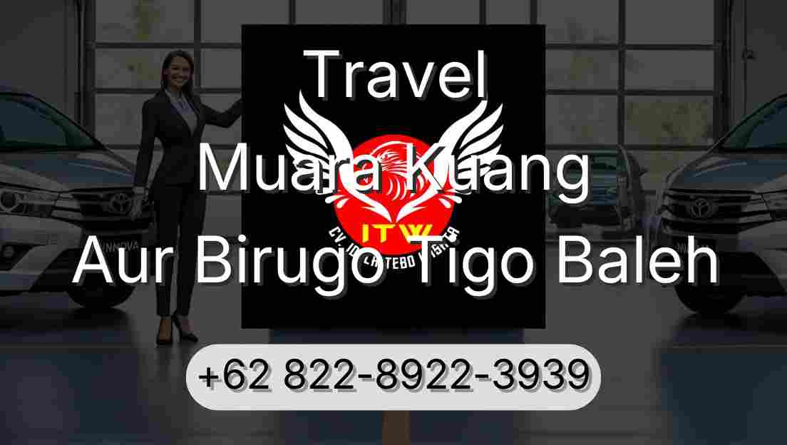 Travel Muara Kuang Aur Birugo Tigo Baleh