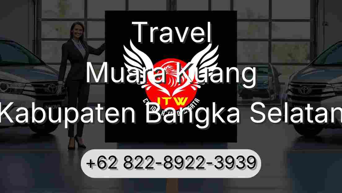 Travel Muara Kuang Kabupaten Bangka Selatan